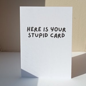 Stupid card