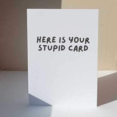 Stupid card